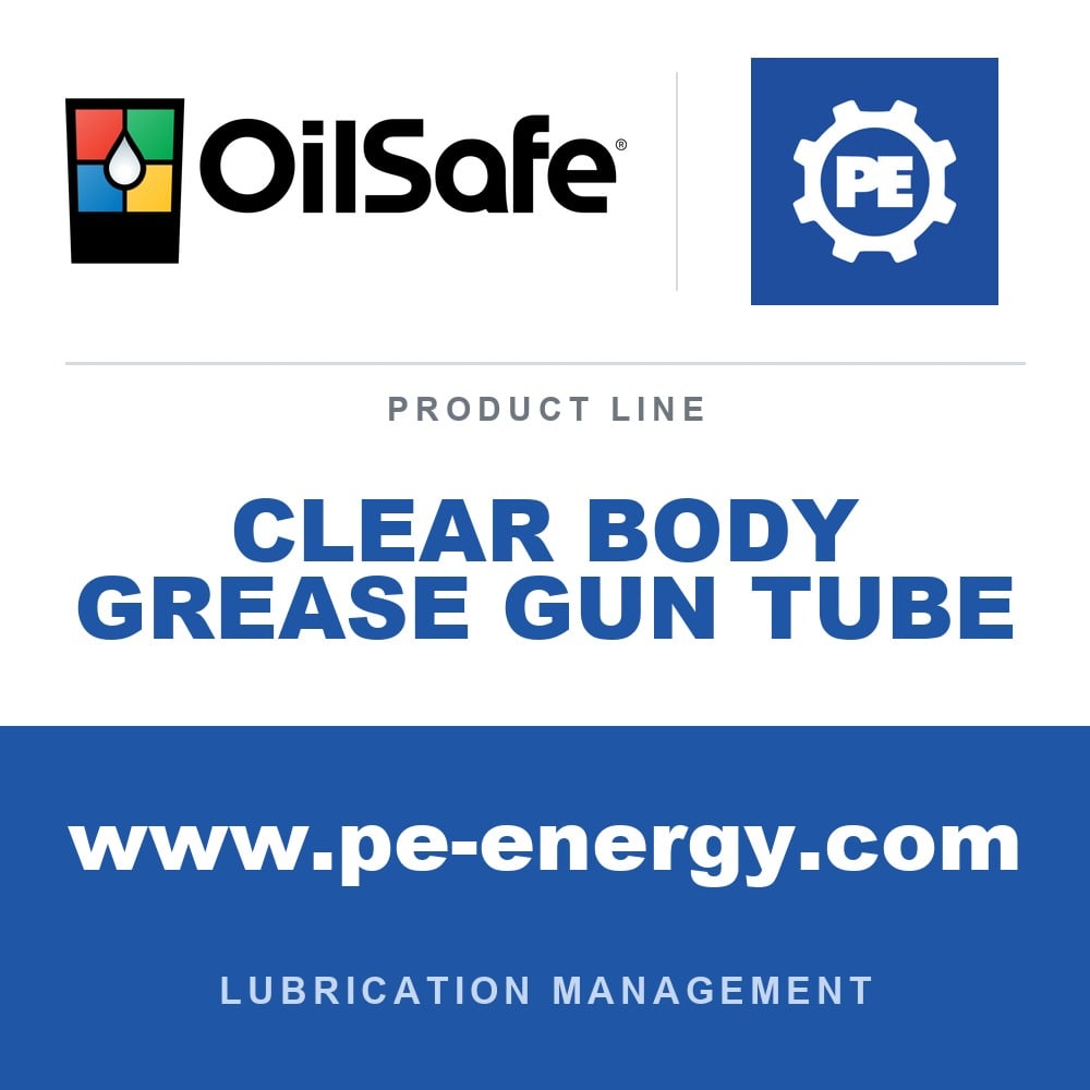 OilSafe OS-CLEAR-BODY-GREASE-GUN-TUBE - OilSafe Clear Body Grease Gun Tube