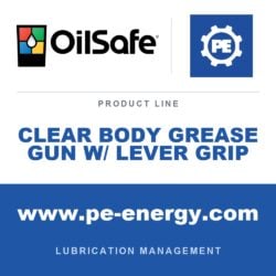 OilSafe OS-CLEAR-BODY-GREASE-GUN-W-LEVER-GRIP - OilSafe Clear Body Grease Gun w/ Lever Grip