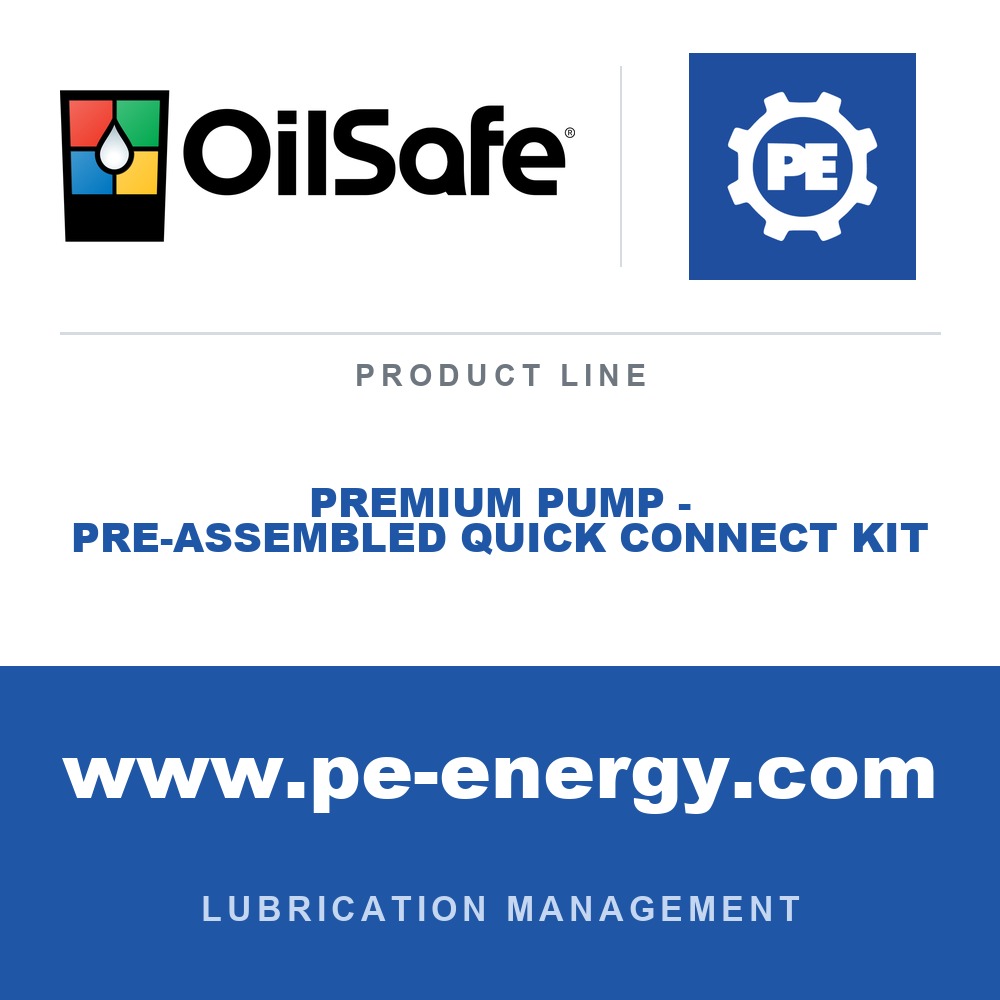 OilSafe PREMIUM PUMP - PRE-ASSEMBLED QUICK CONNECT KIT - OilSafe Premium Pump - Pre-assembled Quick Connect Kit