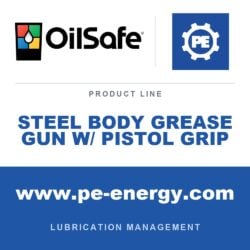OilSafe OS-STEEL-BODY-GREASE-GUN-W-PISTOL-GRIP - OilSafe Steel Body Grease Gun w/ Pistol Grip