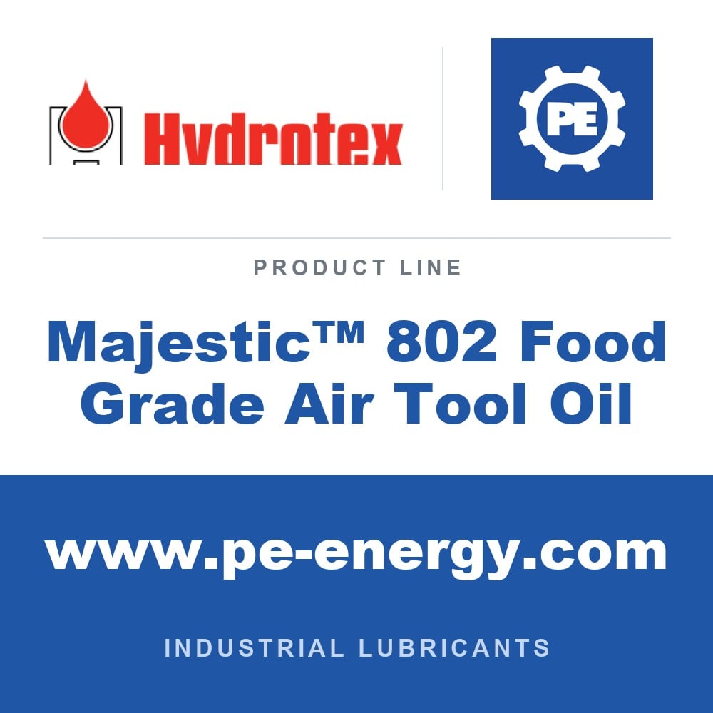 Hydrotex Majestic™ 802 Food Grade Air Tool Oil - Hydrotex Majestic™ 802 Food Grade Air Tool Oil